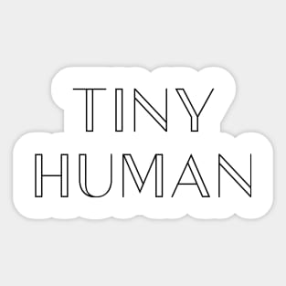 Tiny Human Sticker